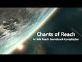 The Chants of Reach: A Halo Reach Soundtrack Compilation