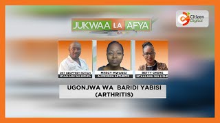 Jukwaa la Afya | Mdahalo kuhusu ugonjwa wa baridi yabisi (Athritis) | Part 5