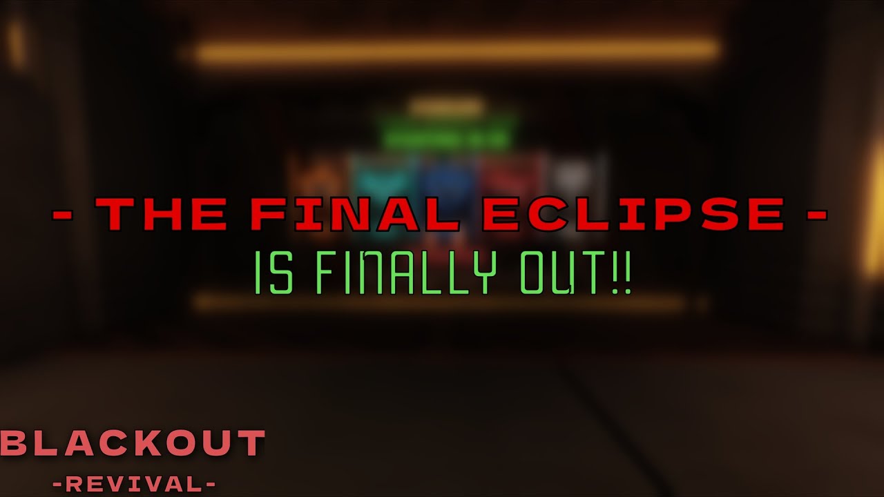 [BLACKOUT REVIVAL] The Final Eclipse experience - YouTube