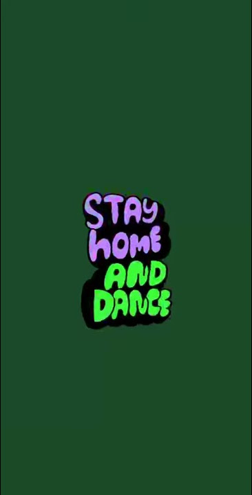 STORY WA - STAY HOME AND DANCE