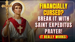 Financially Cursed? Prosperity Prayer with Saint Expeditus!