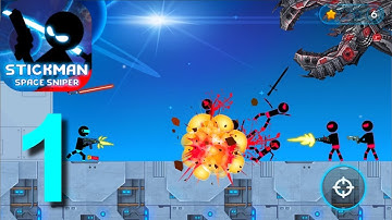 Stickman Space Sniper Walkthrough Part 1 / Android Gameplay HD