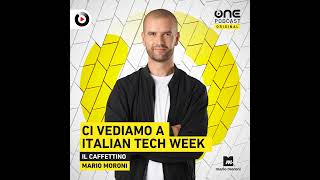 Ci vediamo a Italian Tech Week?