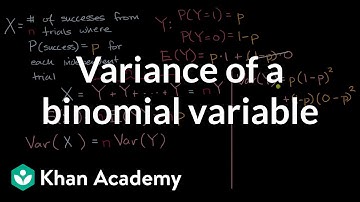Variance of a binomial variable | Random variables | AP Statistics | Khan Academy