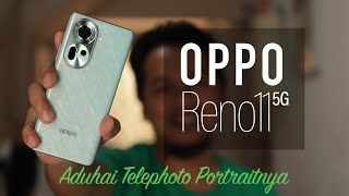 Review OPPO Reno11 5G, Telephoto Portrait Smartphone  Calon Midrange Terbaik?