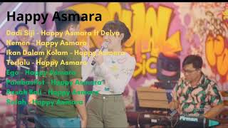Happy Asmara Full Album 2023 Happyasmara MP3