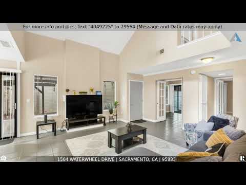 1504 Waterwheel Drive, Sacramento, CA home video tour
