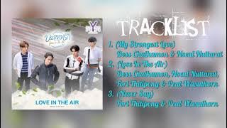 Playlist Full Album OST. Love In The Air The Series (2022) | ( Audio Music)