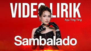 Download lagu AYU TING TING - SAMBALADO (LYRIC VIDEO) LIRIK LAGU VIRAL & TRENDING TERBARU