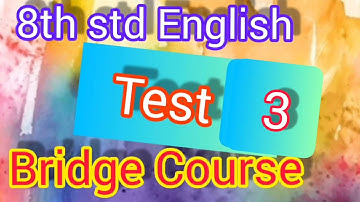Bridge course class 8 english test 3|सेतू अभ्यासक्रम इ 8 वी इंग्रजी चाचणी 3 | Test no 3 8th English|