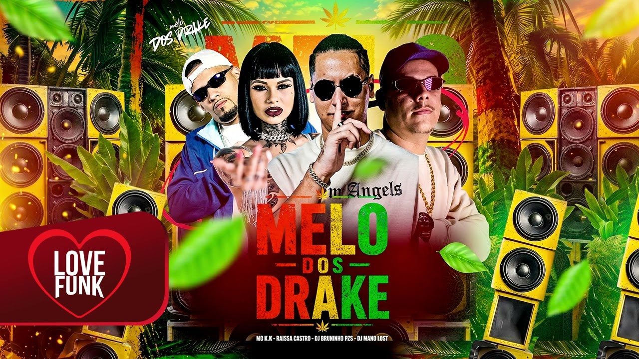 MELO DOS DRAKE - REGGAE FUNK - MC K.K e Raissa Castro (DJ Mano