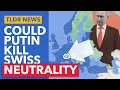 Putin's Forcing Switzerland to Take a Side - TLDR News