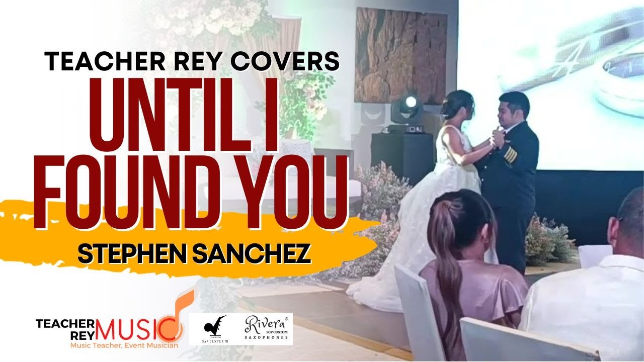 Stephen Rey R Tagud Until I found you (Stephen Sanchez) - Saxophone Cover | Teacher Rey Covers