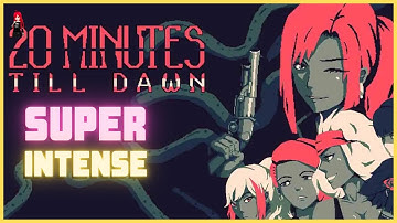 [20 Minutes Till Dawn] First Impression [Android]