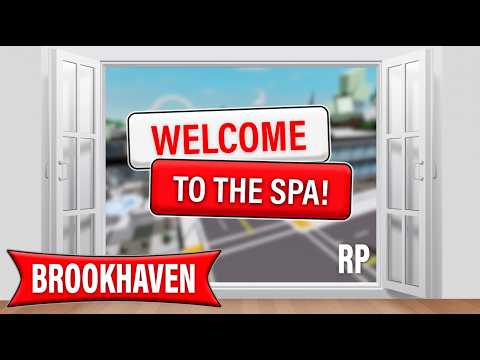WELCOME TO THE SPA ✨ UPDATE in Roblox Brookhaven 🏡RP