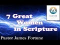 7 Great Women in Scripture