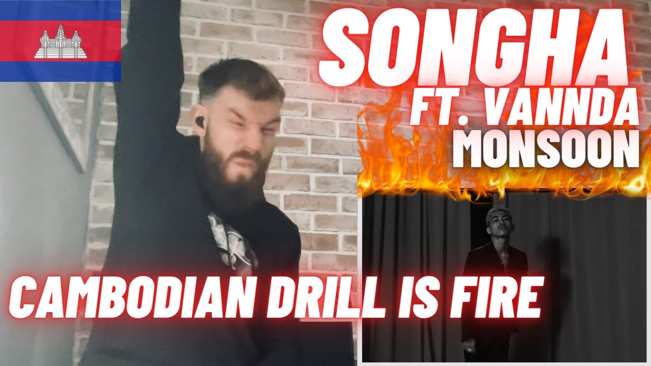 [HYPE UK 🇬🇧 REACTION!] Songha - MONSOON ft. VANNDA 🔥🇰🇭 CAMBODIAN DRILL 🤯