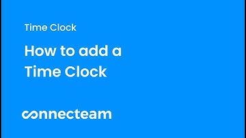 Connecteam | Time Clock | How to add a Time Clock