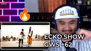 Merinding! | ECKO SHOW - GWS  62 [  ] (feat. BOSSVHINO) REACTION