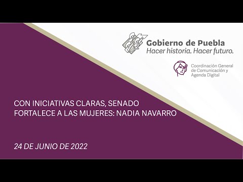 CON INICIATIVAS CLARAS, SENADO FORTALECE A LAS MUJERES: NADIA NAVARRO