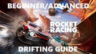 Rocket Racing Drifting Tutorial/Guide (BEGINNER/ADVANCED TIPS)