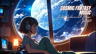 Vol 039  Relaxing Cosmic  Mix Under 1 Hour For Reading Study Work  Fantasy Ambient 