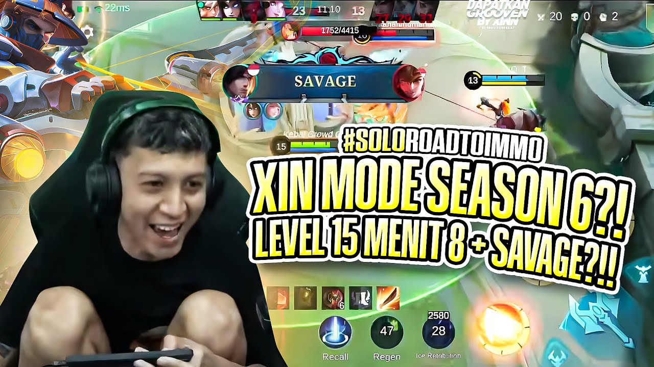 XIN MODE SEASON 6?!LEVEL 15 MENIT 8 + SAVAGE?!! 