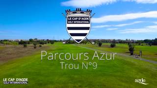 Golf International Le Cap d'Agde Parcours Azur Trou N°9