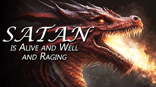 SATAN is ALIVE and WELL and RAGING | Hosts: Tim Moore, Nathan Jones & Dave Bowen