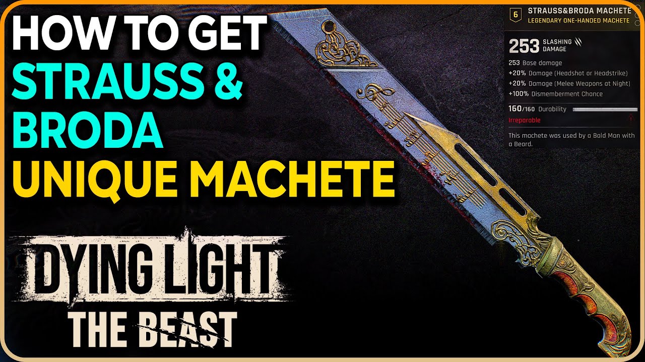 Strauss & Broda Unique Machete Location in Dying Light The Beast