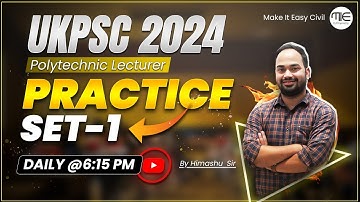 UKPSC Polytechnic Lecturer 2024-25 | Practice Set -1 | Most Expected Questions by Himanshu Sir.