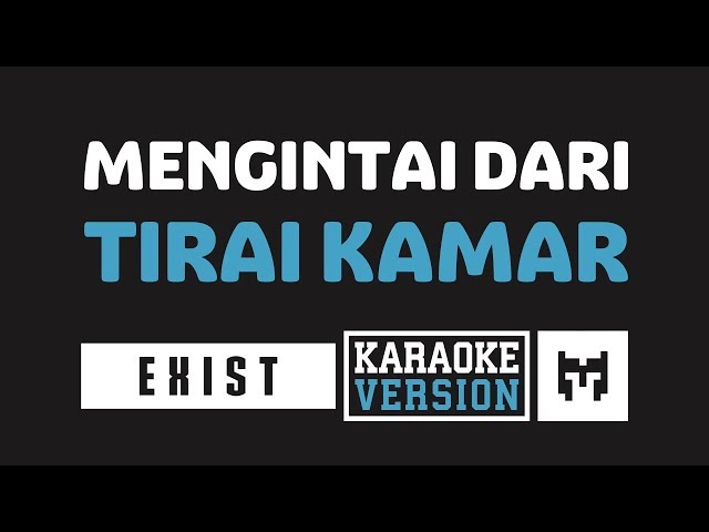 [ Karaoke ] Exist - Buih Jadi Permadani (Mengintai Dari Tirai Kamar) class=