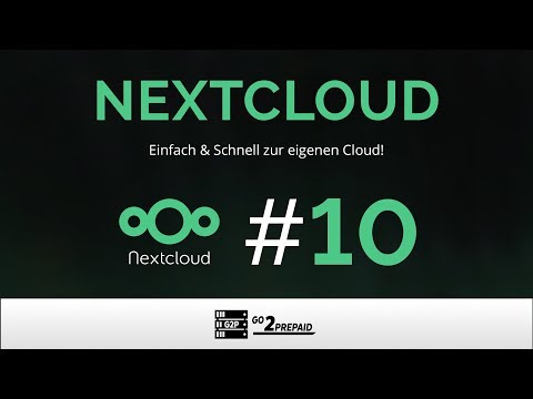 #10 NextCloud - Einfach & Schnell zur eigenen Cloud!