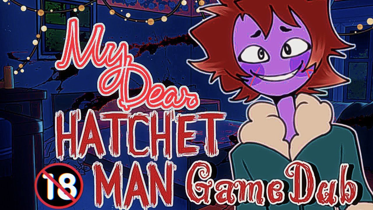 It’s a Hatchet…{~MDHM GameDub~} - YouTube