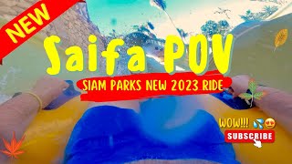 INSANE NEW Ride Siam park | Saifa POV 💦 🎡🎢