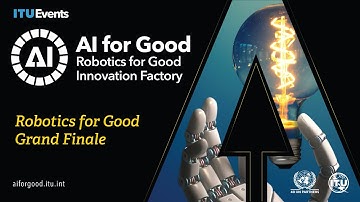 Robotics for Good Grand Finale | Robotics for Good Innovation Factory