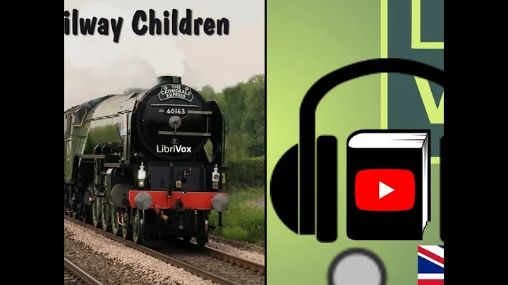 The Railway Children by E. NESBIT read by Karen Sa...