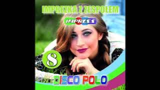 IMPREZKA Z ZESPOŁEM IMPRESS 8 ( PROMO-MIX )