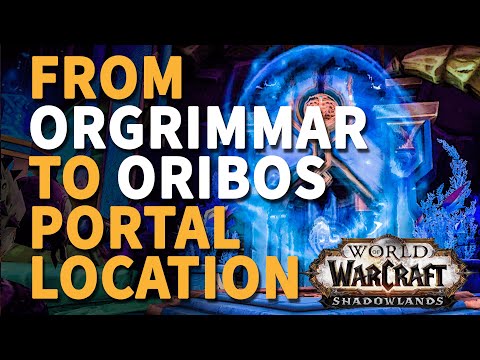 From Orgrimmar to Oribos Portal Location WoW Shadowlands
