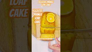 Eggless Orange Cake Loaf #shortsfeed #londoncakedesigner #cake #egglesscake