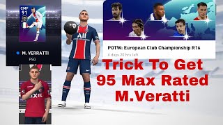 TRICK TO GET M.VERATTI IN EUROPEAN CLUB CHAMPIONSHIP R16 MARCH 4 '21 | PES 2021 MOBILE