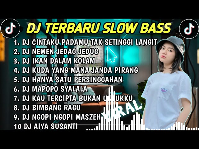 DJ SLOW BASS 2023 - DJ CINTAKU TAK SETINGGI LANGIT 🎵 DJ NEMEN VIRAL TIKTOK 🎵 DJ IKAN DALAM KOLAM class=