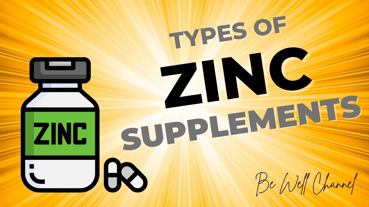 Zinc Supplements: Types, Benefits, Dosage, and Side Effects