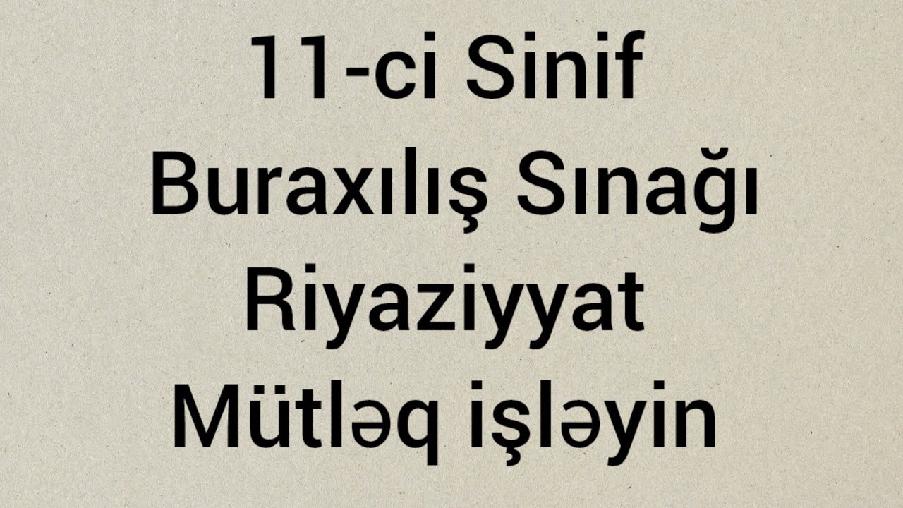 11-ci Sinif Buraxılış Sınağı | Mütləq yazın #2025tayfa