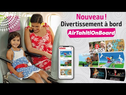 AirTahitiOnboard - Air Tahiti lance son service de divertissement  bord