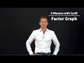 Factor Graph - 5 Minutes with Cyrill