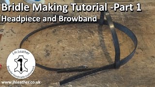 Make your Own Bridle - Bridle Making Tutorial Part 1 - Headpiece and Browband