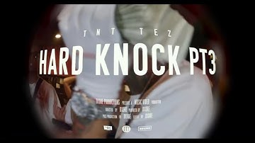TNT TEZ- HARDKNOCK PT.3 Official Music Video