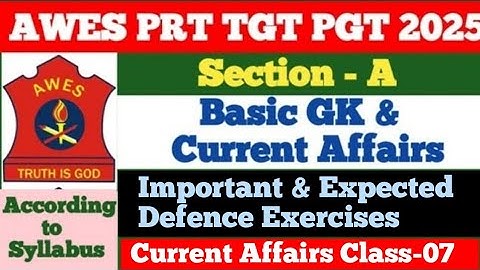 AWES PRT TGT PGT 2025 | AWES Section A | Important Army Exercises 2025 | Basic GK & Current Affairs