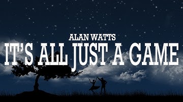 Alan Watts ~ It